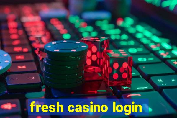 fresh casino login