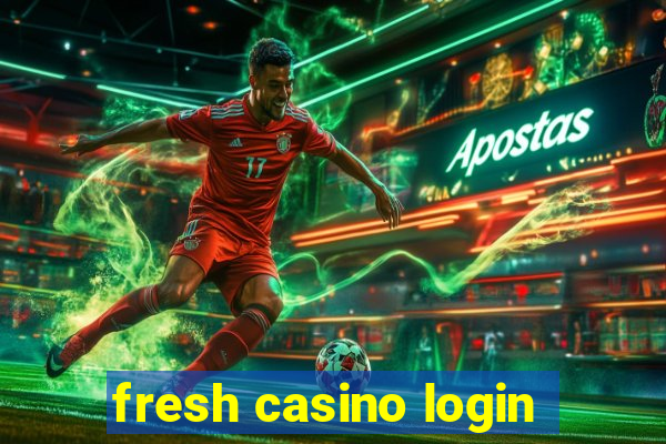 fresh casino login