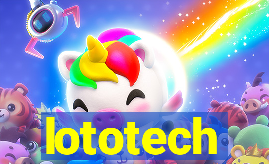 lototech