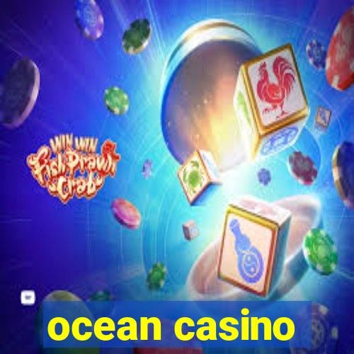 ocean casino