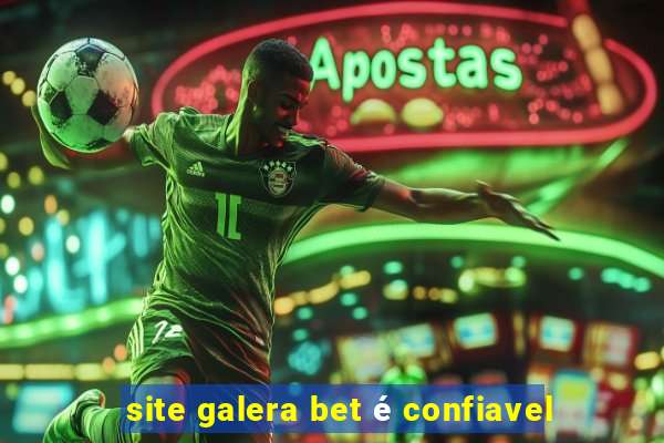 site galera bet é confiavel