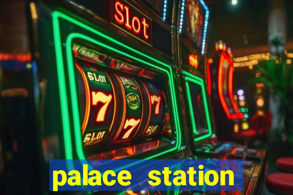 palace station casino hotel