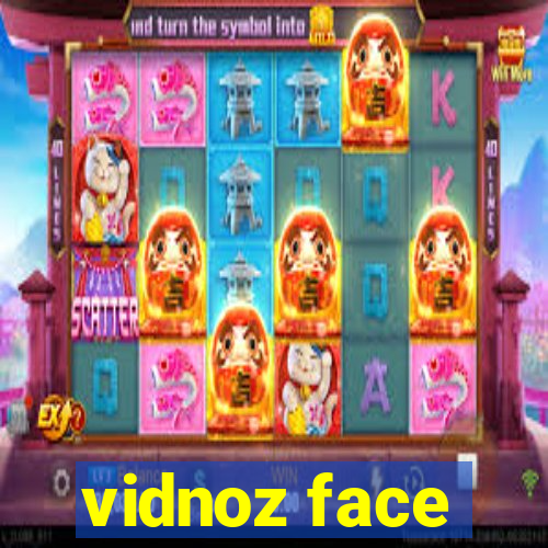 vidnoz face