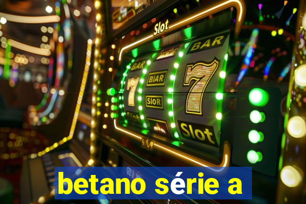 betano série a