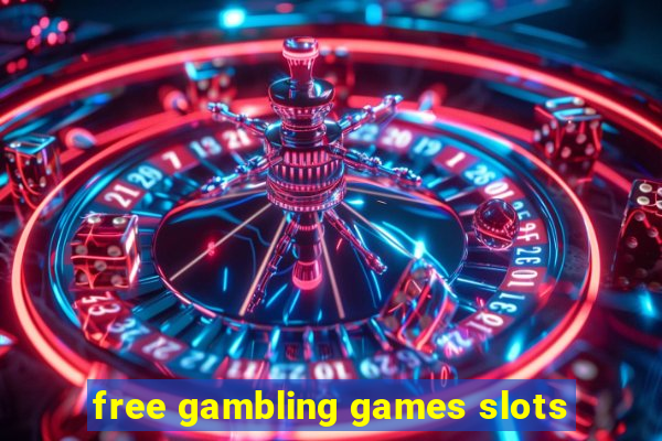 free gambling games slots