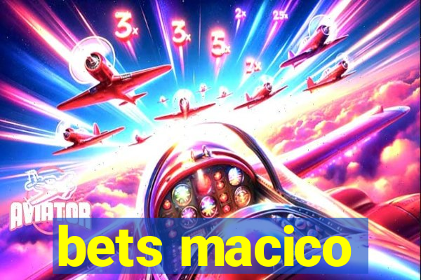 bets macico