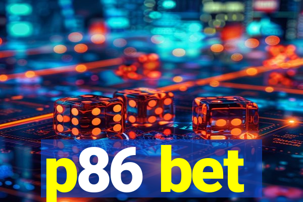 p86 bet