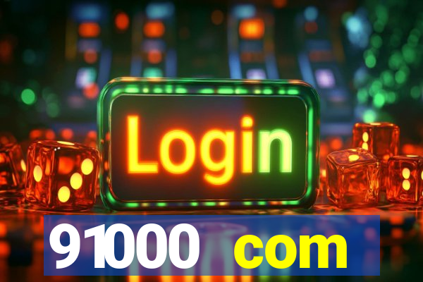 91000 com plataforma de jogos