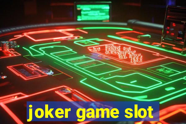 joker game slot