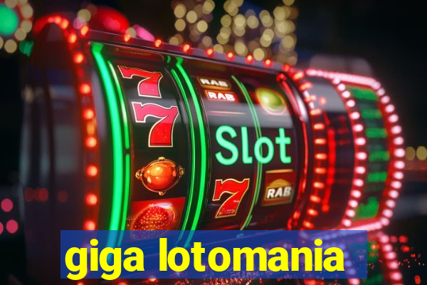 giga lotomania