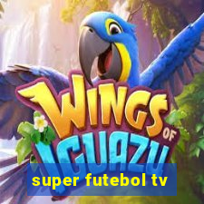 super futebol tv