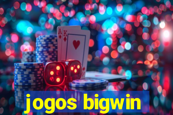 jogos bigwin