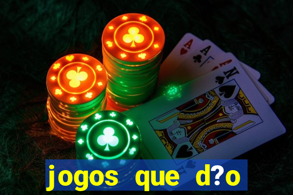 jogos que d?o dinheiro para se cadastrar