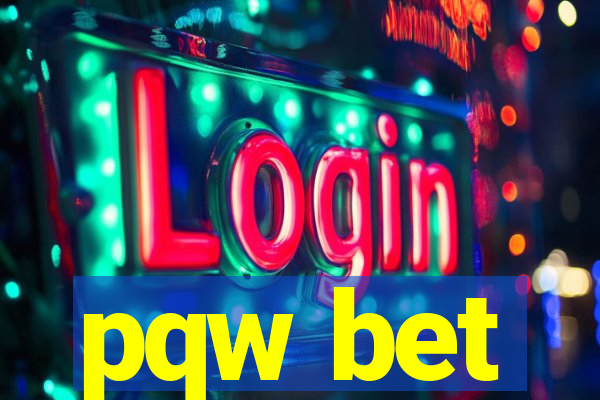 pqw bet