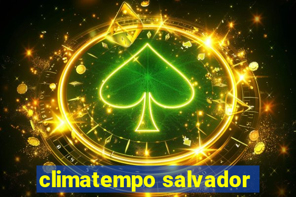 climatempo salvador