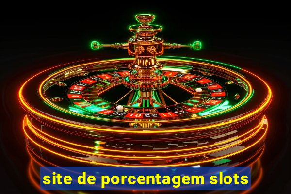 site de porcentagem slots