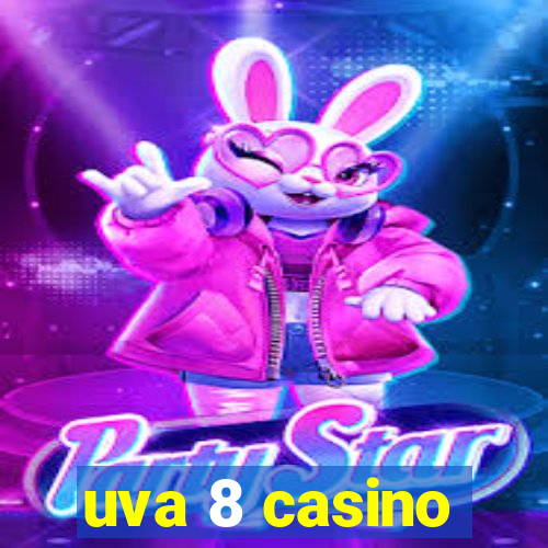 uva 8 casino