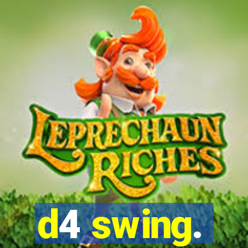 d4 swing.