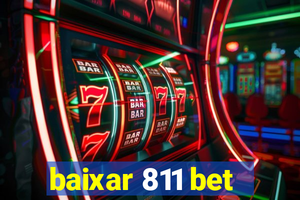 baixar 811 bet