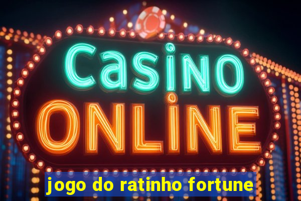 jogo do ratinho fortune