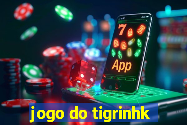 jogo do tigrinhk