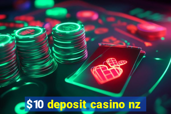 $10 deposit casino nz