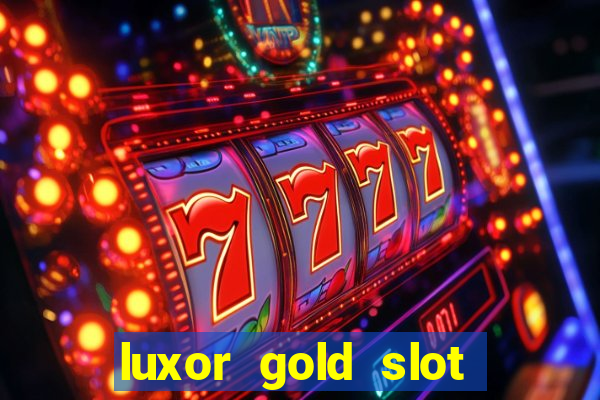 luxor gold slot free play