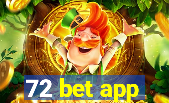 72 bet app