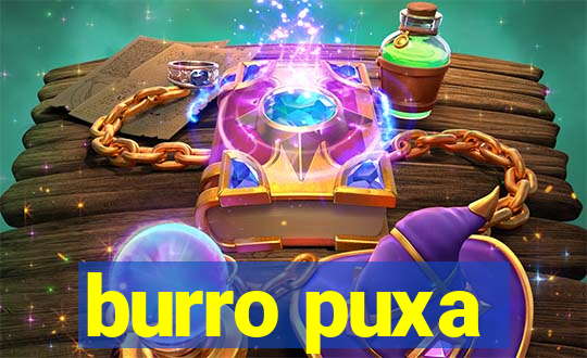 burro puxa