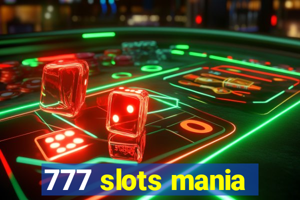 777 slots mania