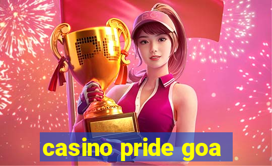 casino pride goa