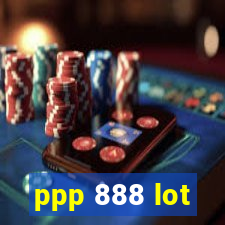 ppp 888 lot