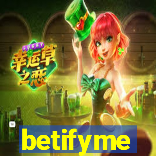 betifyme