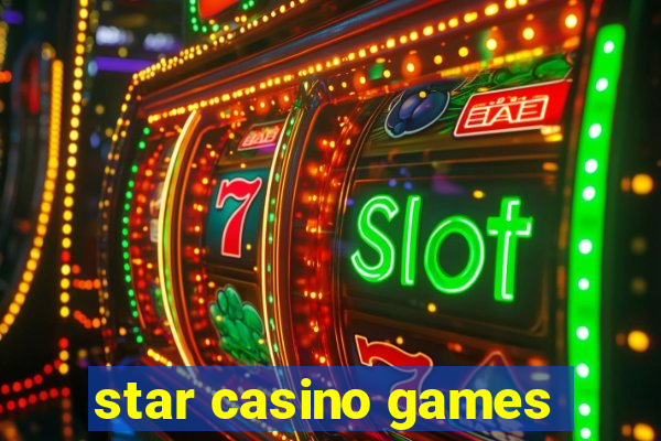 star casino games