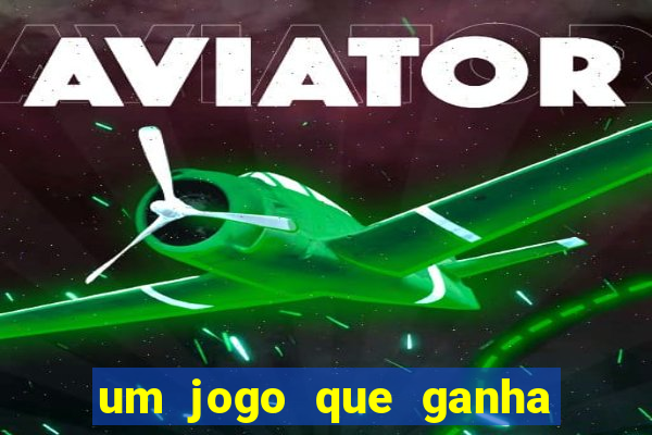 um jogo que ganha dinheiro de verdade