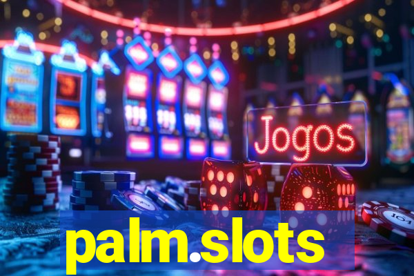 palm.slots