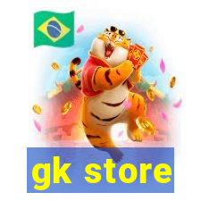 gk store