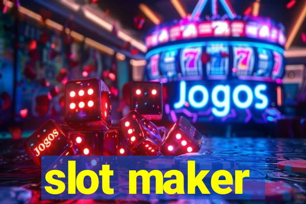 slot maker