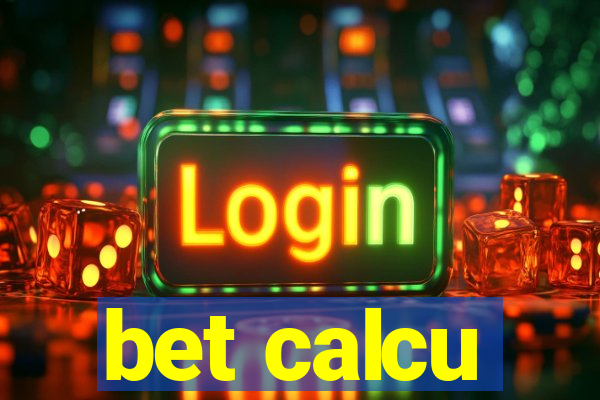 bet calcu