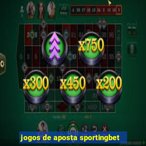 jogos de aposta sportingbet