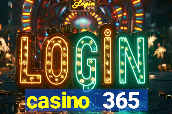 casino 365 online.net casino