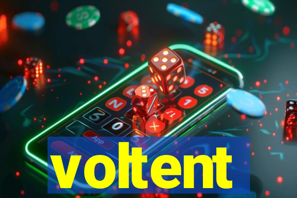 voltent