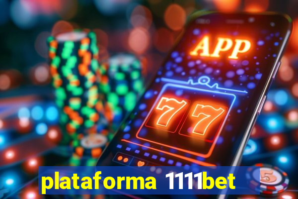 plataforma 1111bet