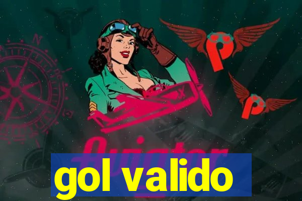 gol valido