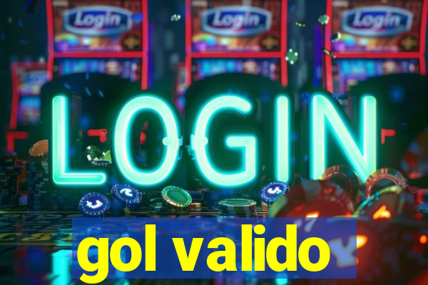 gol valido