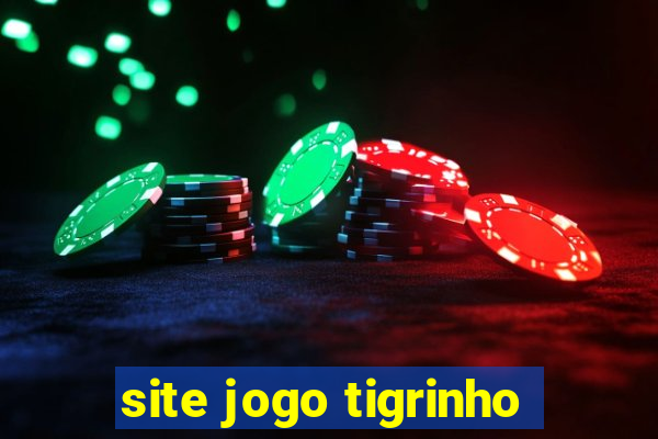 site jogo tigrinho