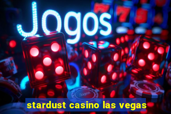 stardust casino las vegas