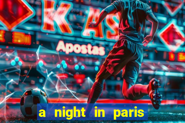 a night in paris slot oyunu