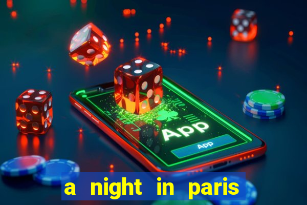 a night in paris slot oyunu