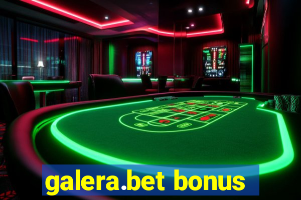 galera.bet bonus